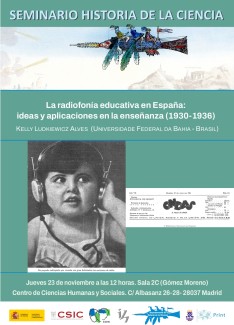 Seminario del Departamento de Historia de la Ciencia: La radiofonía educativa en España: ideas y aplicaciones en la enseñanza (1930-1936) Seminario del Departamento de Historia de la Ciencia: La radiofonía educativa en España: ideas y aplicaciones en la enseñanza (1930-1936)