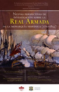 Cartel del evento Seminario Interinstitucional "Nuevas perspectivas de investigación sobre la Real Armada de la monarquía hispánica (1713-1814)"