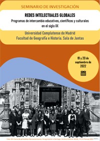 Cartel del seminario Seminario de investigación "Redes intelectuales globales. Programas de intercambios educativos, científicos y culturales en el siglo XX"