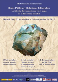 Cartel del seminario VII Seminario Internacional "Redes públicas y Relaciones editoriales: La Edición Iberoamericana en el mapa de la Literatura mundial"