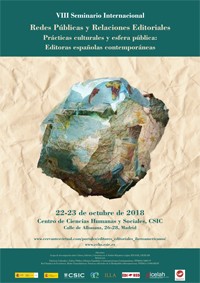 Cartel del seminario VIII Seminario Internacional Redes públicas y Relaciones editoriales: "Prácticas culturales y esfera pública: Editoras españolas contemporáneas"