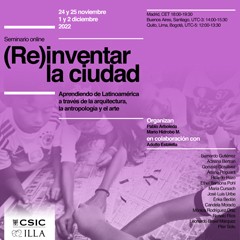 Cartel del seminario Seminario online "(Re)iNVENTAR LA CIUDAD: Aprendiendo de Latinoamérica a través de la arquitectura, la antropología y el arte"