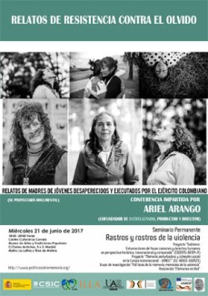 Cartel del seminario Seminario permanente Rastros y Rostros de la violencia: "Relatos de resistencia contra el olvido. Relatos de madres de jóvenes desaparecidos y ejecutados por el ejército colombiano"