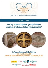XXI Semana de la Ciencia 2021: Taller "Letra y espacio sagrado: ¿en qué lengua escriben cristianos, judíos y musulmanes?" XXI Semana de la Ciencia 2021: Taller "Letra y espacio sagrado: ¿en qué lengua escriben cristianos, judíos y musulmanes?"