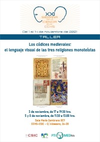 XXI Semana de la Ciencia 2021: Taller "Los códices medievales: el lenguaje visual de las tres religiones monoteístas" XXI Semana de la Ciencia 2021: Taller "Los códices medievales: el lenguaje visual de las tres religiones monoteístas"