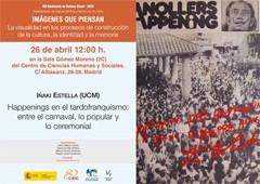 Cartel del seminario VIII Seminario de Cultura Visual 2019 «Imágenes que piensan»: Happenings en el tardofranquismo: entre el carnaval, lo popular y lo ceremonial