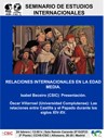 Cartel del seminario Seminario de Estudios Internacionales: "Relaciones Internacionales en la Edad Media"