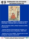 Cartel del seminario Seminario de Estudios Internacionales: "Republicanismo a ambos lados de la raya: Portugal y España ante la crisis de 1910"