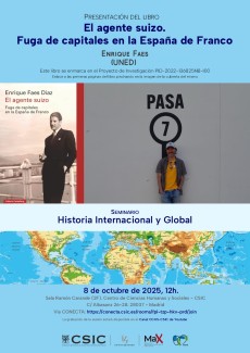 Seminario de Historia Internacional y Global: "Presentacion del libro 'El agente suizo. Fuga de capitales en la España de Franco'" Seminario de Historia Internacional y Global: "Presentacion del libro 'El agente suizo. Fuga de capitales en la España de Franco'"