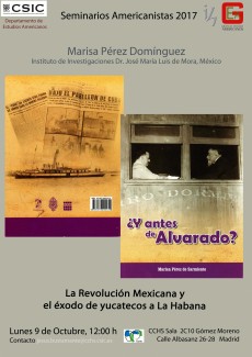 Cartel del seminario Seminarios Americanistas 2017: "La Revolución Mexicana y el éxodo de yucatecos a La Habana"