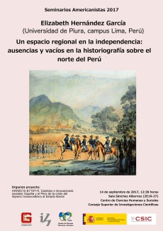 cartel del seminario Seminarios Americanistas 2017: "Un espacio regional en la independencia: ausencias y vacíos en la historiografía sobre el norte del Perú"