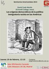 Cartel del seminario Seminarios Americanistas 2015: "Los orígenes democráticos de la política inmigratoria racista en las Américas"