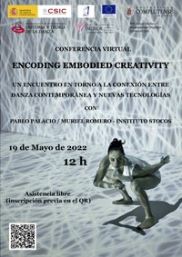 Cartel del seminario Seminario UCM-CSIC de Investigación en Historia y Teoría de la Danza: "Encoding Embodied Creativity. Un encuentro en torno a la conexión entre danza contemporánea y nuevas tecnologías"
