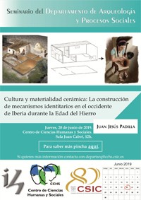 Cartel del seminario Seminario del Departamento de Arqueología y Procesos Sociales: "Cultura y materialidad cerámica: La construcción de mecanismos identitarios en el occidente de Iberia durante la Edad de Hierro"