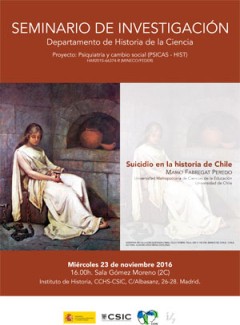 Cartel del seminario Seminario de Investigación del Dpto. de Historia de la Ciencia: "Sudicido en la Historia de Chile, 1820-1920"