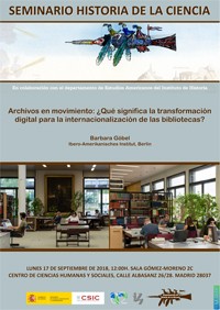 Cartel del seminario Seminario de Historia de la Ciencia: "Archivos en movimiento: ¿Qué significa la transformación digital para la internacionalización de las bibliotecas?"