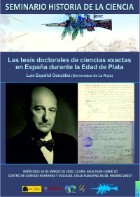 Cartel del seminario Seminario de Historia de la Ciencia: "Las tesis doctorales de ciencias exactas en España durante la Edad de Plata"