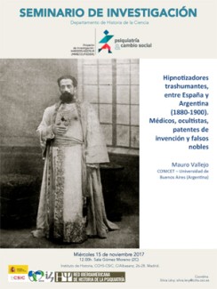 Cartel del seminario Seminario de Investigación Historia de la Ciencia: Hipnotizadores trashumantes, entre España y Argentina (1880-1900). Médicos, ocultistas, patentes de invención y falsos nobles"