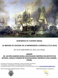 Cartel del seminario Seminario de Historia Naval: "La marina de guerra en la monarquía hispánica (1713‐1814)"
