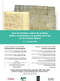 Cartel del seminario Seminario "Ecos de letrados, manos de escribas: judíos, musulmanes y la práctica de la ley en el contexto ibérico"