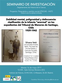 cartel del seminario Seminario del Dpto. de Historia de la Ciencia: "Debilidad mental, peligrosidad y delincuencia: clasificación de la infancia "anormal" en los expedientes del Tribunal de Menores de Santiago, Chile, 1929-1942"