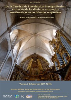 Cartel del seminario Seminario: "De la Catedral de Lincoln a Las Huelgas Reales: evolución de las distintas estrategias constructivas en las bóvedas sexpartitas"