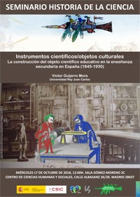 Cartel del seminario Seminario Historia de la Ciencia "Instrumentos científicos/Objetos culturales. La construcción del objeto educativo en la enseñanza secundaria en España (1845-1930)