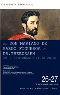 Cartel del simposio Simposio Internacional "De Don Mariano de Pardo Figueroa al Dr.Thebussem en su centenario (1918-2018)"