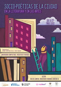 Cartel del coloquio Coloquio Socio-Poéticas de la ciudad en la literatura y en las artes