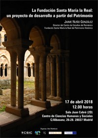 Cartel del seminario Seminario "La Fundación Santa María la Real: un proyecto de desarrollo a partir del Patrimonio"