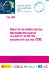 Cartel del taller-IX Semana de la Ciencia 2009 IX Semana de la Ciencia 2009: Taller "Fuentes de información multidisciplinares: las bases de datos bibliográficas del CSIC"