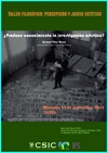 Cartel del taller Taller Filosófico 'Percepción y Juicio Estético': "¿Produce conocimiento la investigación artística?"