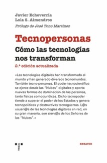 Presentación del libro "Tecnopersonas: cómo las tecnologías nos transforman" Presentación del libro "Tecnopersonas: cómo las tecnologías nos transforman"