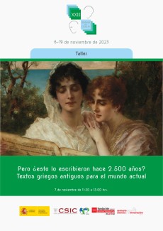 XXIII Semana de la Ciencia 2023: "Pero ¿esto lo escribieron hace 2.500 años? Textos griegos antiguos para el mundo actual" XXIII Semana de la Ciencia 2023: "Pero ¿esto lo escribieron hace 2.500 años? Textos griegos antiguos para el mundo actual"
