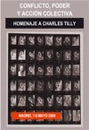 Cartel de las jornadas Jornadas Internacionales: "Homenaje a Charles Tilly. Conflicto, poder y acción colectiva: contribuciones al análisis sociopolítico de las sociedades contemporáneas"