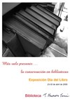 Cartel de la exposición Exposición: «Más vale prevenir...: la conservación en bibliotecas»