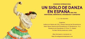Cartel del congreso Congreso Internacional "Un siglo de danza en España (1836-1936). Identidades, repertorios, imaginarios y contextos"