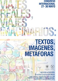 Cartel del congreso Congreso Internacional «Viajes reales, viajes imaginarios: Textos, imágenes, metáforas»