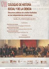 VIII Coloquio de Historia Social de la Ciencia. Discursos políticos de criollos VIII Coloquio de Historia Social de la Ciencia. Discursos políticos de criollos ilustrados en las independencias americanas