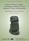 Cartel del seminario Seminario 'Cuneiform Archives and Archival Traditions': "Bawu's Festival at Lagash. The Religious Setting of Social Relations in Early Mesopotamia"